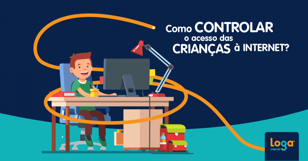 Como Controlar O Acesso Das Crian As Internet Loga Internet