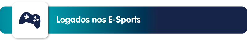 Aniversário Loga 4 anos: Logados nos E-Sports