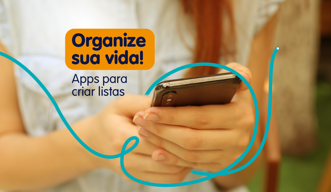 Organize sua vida! Apps para criar listas