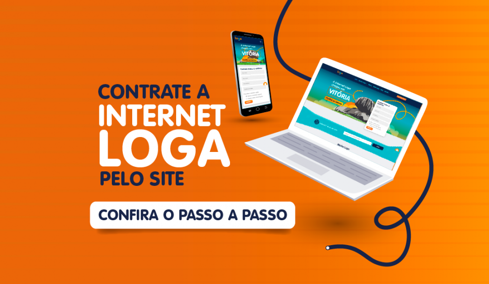 Como contratar a Internet Loga pelo site? - Loga® Internet