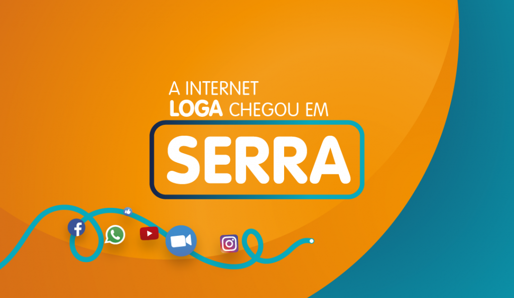 A Internet Loga chegou em Serra - Loga® Internet