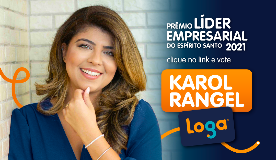 Karol Rangel é indicada ao Prêmio Líder Empresarial 2021