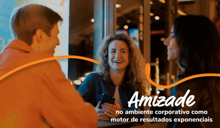 Como a amizade no trabalho melhora o clima e a produtividade